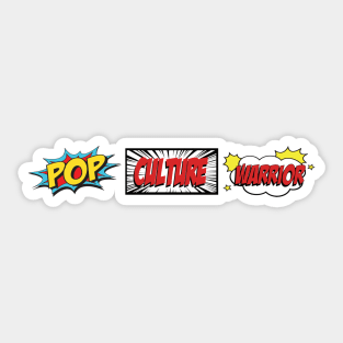 Pop Culture Warrior (Alt Title) Sticker